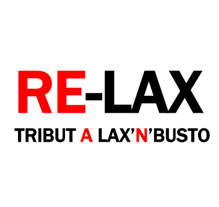 Lee más sobre el artículo Re-Lax (Tributo a lax’busto)